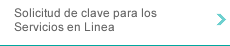 Solicitud de clave para Servicios en Línea