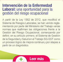 Intervencin de la Enfermedad Laboral: una oportunidad para la gestin del riesgo ocupacional | Leer ms