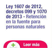 Ley 1607 de 2012, decretos 009 y 1070 de 2013 - Retencin en la fuente para personas natural | Leer ms
